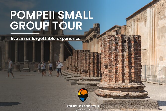 Pompeii small group tour with skip-the-line entrance included - What the Pompeii tour actually gives you